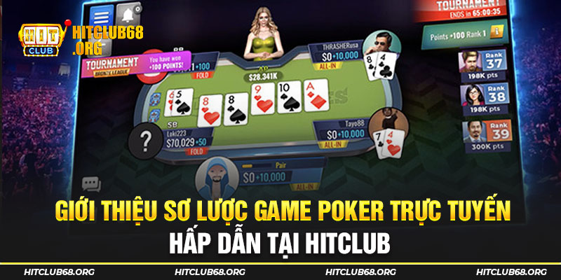Giới thiệu sơ lược game Poker trực tuyến hấp dẫn